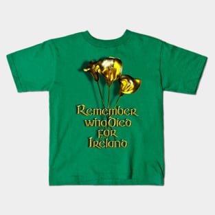 Remember who Died for Ireland Kids T-Shirt